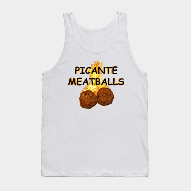 PICANTE MEATBALLS Tank Top by Generic Name